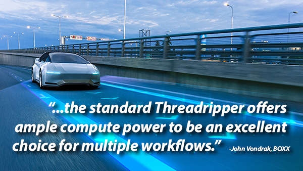 ...the standard Threadripper offers ample compute power to be an excellent choice for multiple workflows.