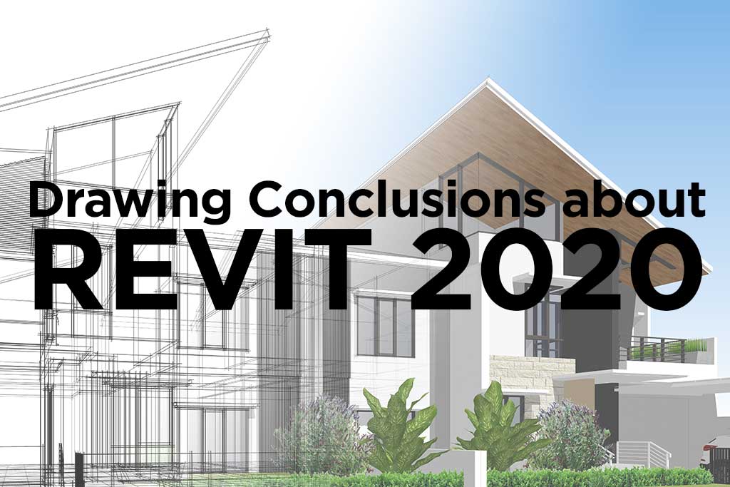 Drawing Conclusions About Revit 2020 - Boxx Blog